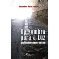 Da Sombra Para a Luz - PONTES Da Sombra Para a Luz - PONTES