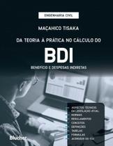 Da teoria à prática no cálculo do BDI: benefício e despesas indiretas - Edgard Blücher