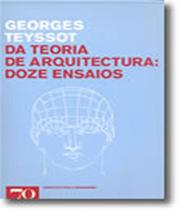 Da teoria de arquitectura: doze ensaios - EDICOES 70 - ALMEDINA