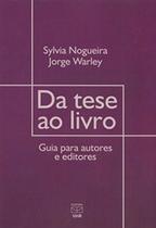 Da tese ao livro: guia para autores e editores - UNB