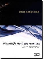 Da Tramitação Processual Prioritária: Lei Nº 12.008-09