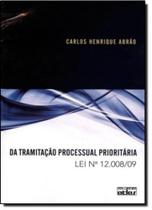 Da Tramitação Processual Prioritária: Lei Nº 12.008-09 Da Tramitação Processual Prioritária: Lei Nº 12.008-09