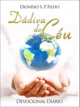 Dadiva do ceu Dadiva do ceu