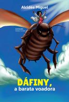 Dáfiny, a Barata Voadora - Scortecci