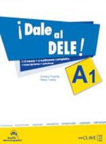 Dale al dele! a1 - nuevos modelos de examen - EN CLAVE-ELE *** Dale al dele! a1 - nuevos modelos de examen - EN CLAVE-ELE ***