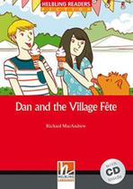 Dan and the village fete - with audio cd - level 1