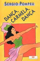 Dança, Carmela, Dança (Em Portuguese do Brasil)