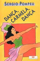 Dança, Carmela, Dança (Em Portuguese do Brasil)