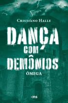 Dança Com Demônios - Ômega