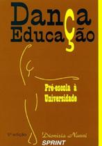 Dança Educação. Pré-Escola À Universidade