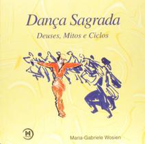 Danca sagrada - deuses mitos e ciclos - TRIOM