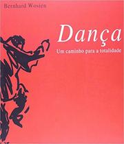 Danca - Um Caminho Para A Totalidade - 02 Ed
