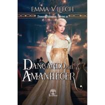 Dançando até o Amanhecer ((Damas Ousadas - Livro 12) - Leabhar Books Editora