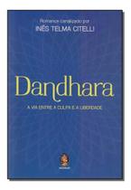 Dandhara - A Via Entre a Culpa e a Liberdade