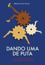 Dando Uma De Puta - AUTONOMIA LITERARIA