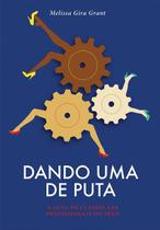 Dando Uma De Puta - AUTONOMIA LITERARIA