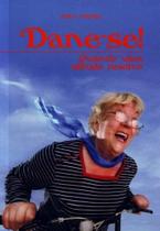 Dane-se! Quando uma Atitude Resolve - VIDA E CONSCIENCIA