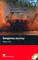 Dangerous journey with audio cd - Macmillan Dangerous journey with audio cd - Macmillan