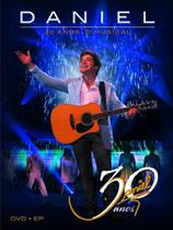 Daniel - 30 Anos O Musical - (Kit Digipack Dvd + Ep) Daniel - 30 Anos O Musical - (Kit Digipack Dvd + Ep)
