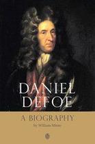 Daniel Defoe. A Biography - Entreacacias