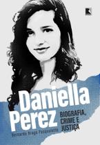 Daniella Perez - Biografia, Crime e Justiça