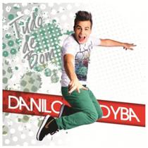 Danilo Dyba - Tudo De Bom + Danilo Dyba 2 Cds
