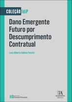 Dano emergente futuro por descumprimento contratual