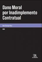 Dano moral por inadimplemento contratual Dano moral por inadimplemento contratual