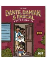 Dante, damian & páscal - a gata vira-lata