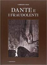 Dante e i fraudolenti. Ediz. illustrata Dante e i fraudolenti. Ediz. illustrata