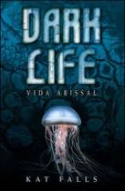 Dark Life: Vida Abissal