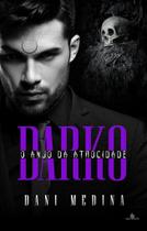 DARKO: O Anjo da Atrocidade (Série Anjos da Escuridão Livro 4) - DANI MEDINA