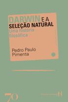 Darwin e a selecao natural - uma historia filosofica - EDICOES 70 Darwin e a selecao natural - uma historia filosofica - EDICOES 70