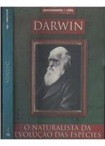 Darwin - O Naturalista Da Evolucao Das Especies