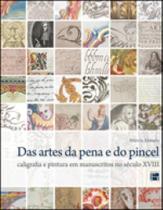 Das artes da pena e do pincel - caligrafia e pintura em manuscritos no seculo xvii - FINO TRAÇO