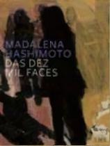 Das Dez Mil Faces Sortido
