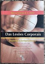Das lesoes corporais doutrina e jurisprudencia (ed.m.e) - ME EDITORA Das lesoes corporais doutrina e jurisprudencia (ed.m.e) - ME EDITORA