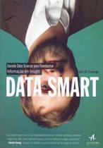 Data Smart - Usando Data Science para Transformar Informação em Insight - ALTA BOOKS