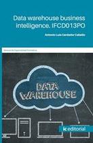 Data warehouse business intelligence - IC Editorial