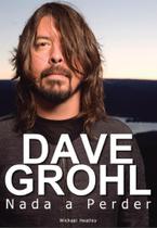 Dave grohl - nada a perder - Edicoes ideal