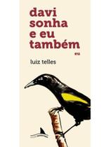 Davi sonha e eu também: eu