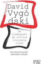 David Vygódski : Um Sismógrafo Da Crítica Literária Russa