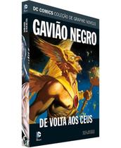 Dc Comics Graphic Novels - Ed. 80 - Gavião Negro - De Volta aos Céus - Eaglemoss