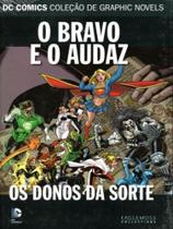 Dc comics o bravo e o audaz - os donos da sorte - vol. 53 - EAGLEMOSS