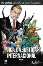 Dc Graphic Novels 73 - Liga da Justiça Internacional. Parte 2 - Eaglemoss