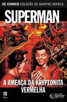 Dc Graphic Novels 79 Superman: A Ameaça Da Kryptonita