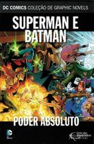 DC Graphic Novels - Superman e Batman - Poder Absoluto - DC COMICS
