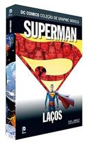 Dc Graphic Novels - Superman - Laços Ed. 40 Dc Graphic Novels - Superman - Laços Ed. 40