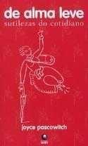 De Alma Leve - Sutilezas Do Cotidiano - 1 Sortido