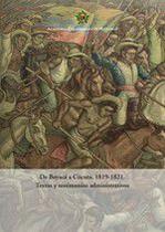 De Boyacá a Cúcuta, 1819-1821.Textos y testimonios administrativos2020 - ACADEMIA COLOMBIANA DE HISTORIA